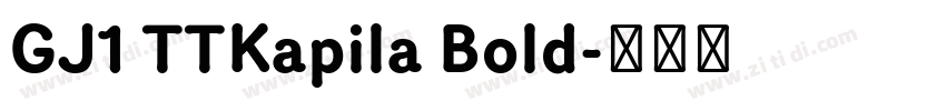 GJ1 TTKapila Bold字体转换